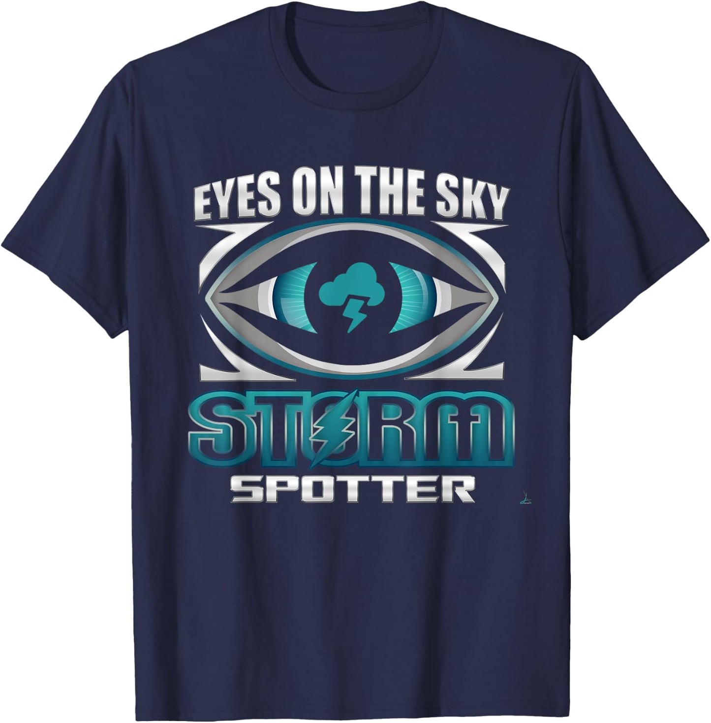 Eyes On The Sky Storm Spotter Weatherman Weather Chasing T-Shirt - T-Shirt | Navy