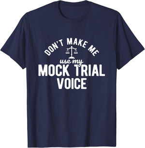 Mock Trial Voice Jura Student Lawyer T-Shirt - T-Shirt | Navy