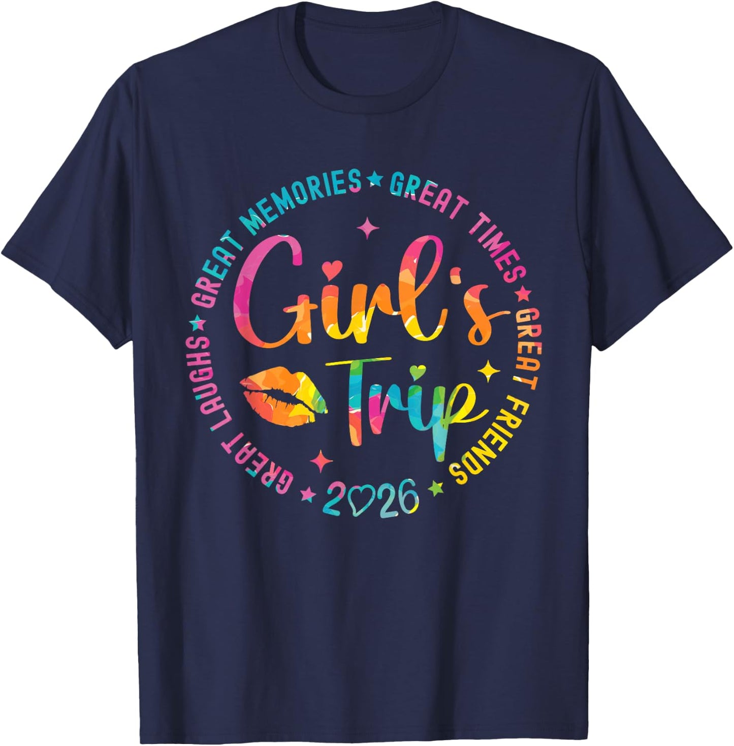 Girls Weekend Great Memories Women Girls Trip 2026 T-Shirt - T-Shirt | Navy