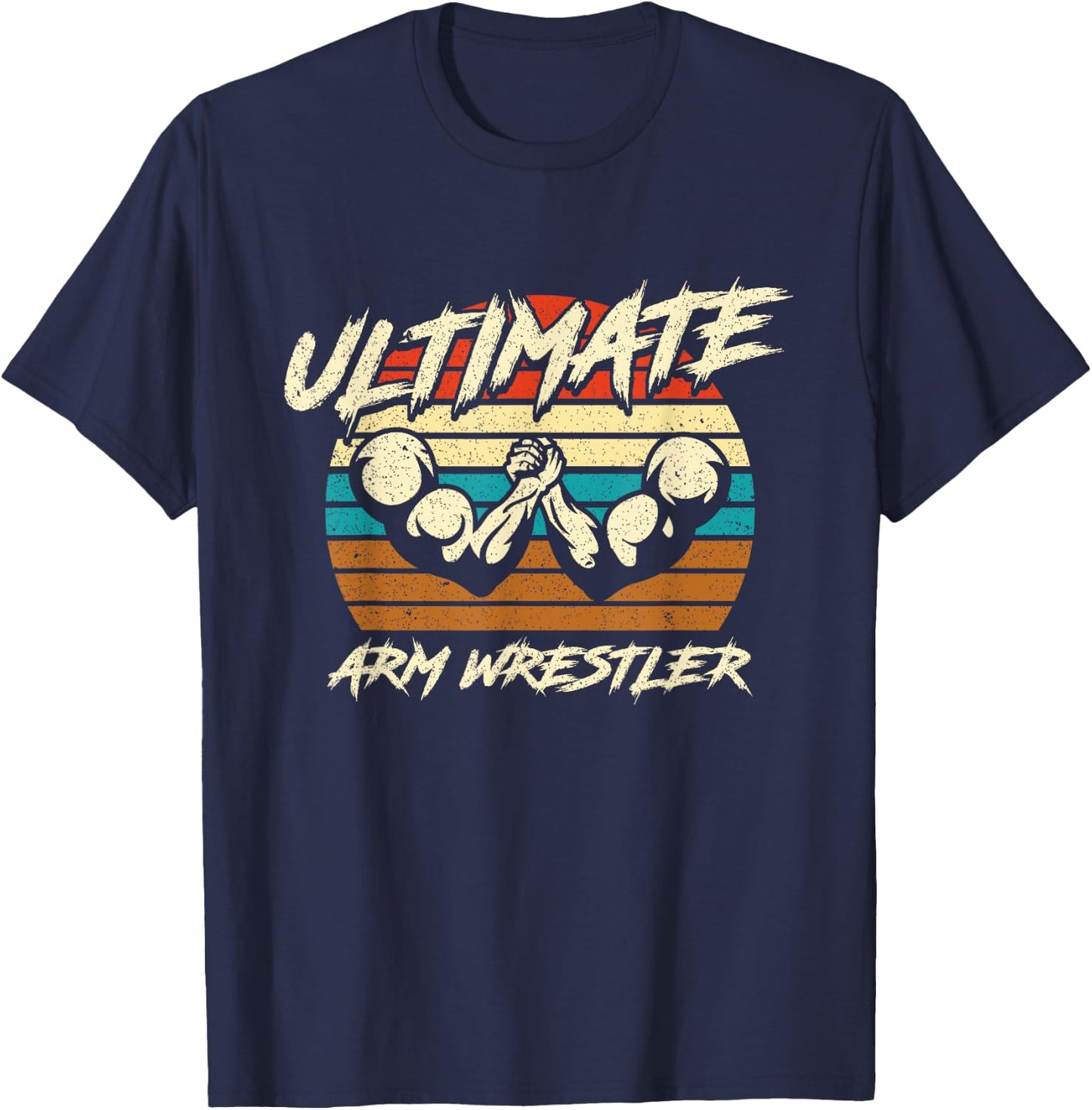 Ultimate Arm Wrestler Strength Training T-Shirt - T-Shirt | Navy