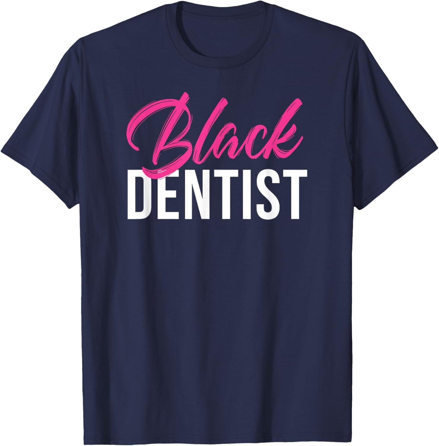 Black Dentist African American T-Shirt - T-Shirt | Navy