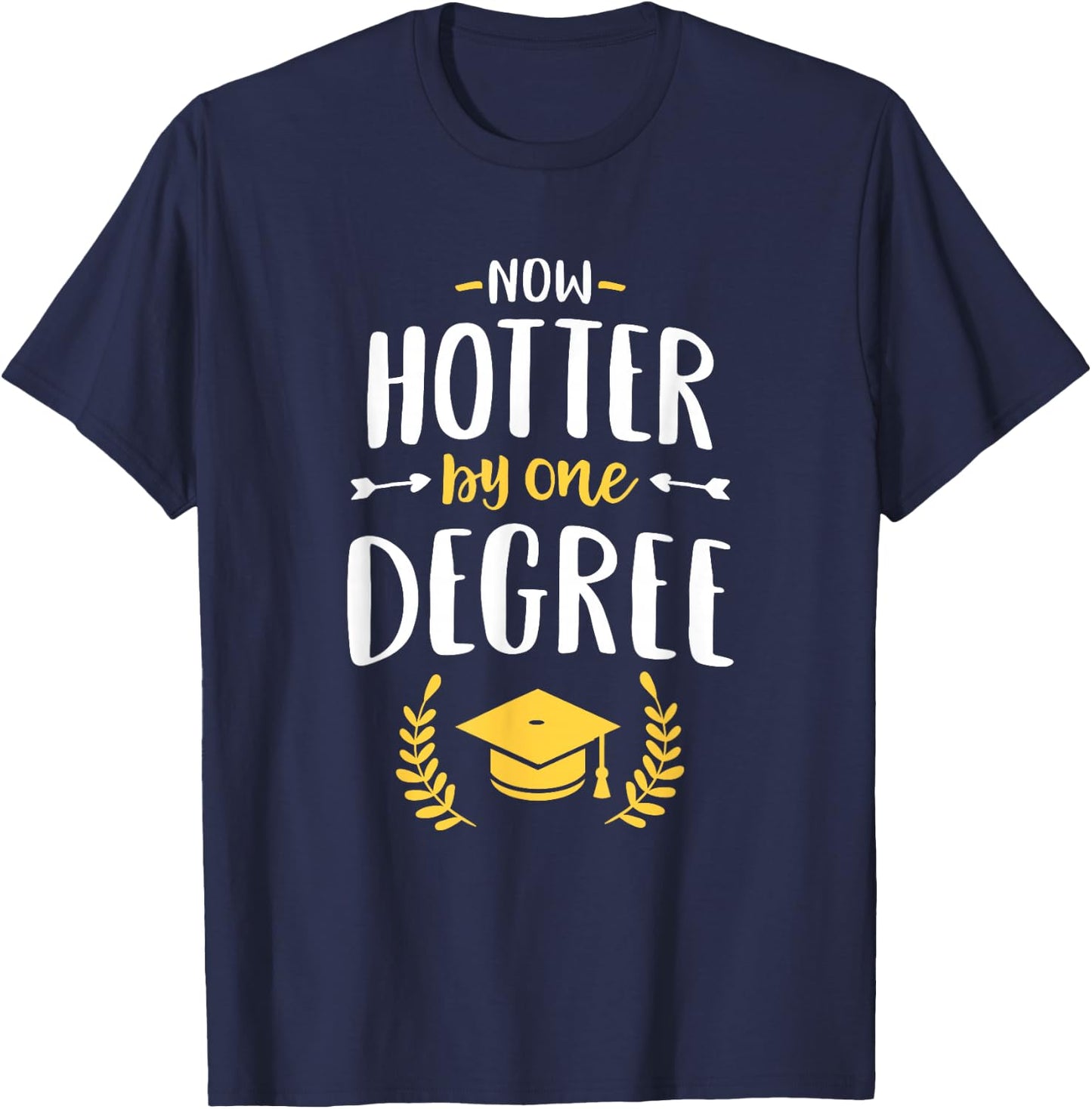 Now Hotter By One Degree Shirt Class OF 2026 MBA Graduation T-Shirt - T-Shirt | Navy