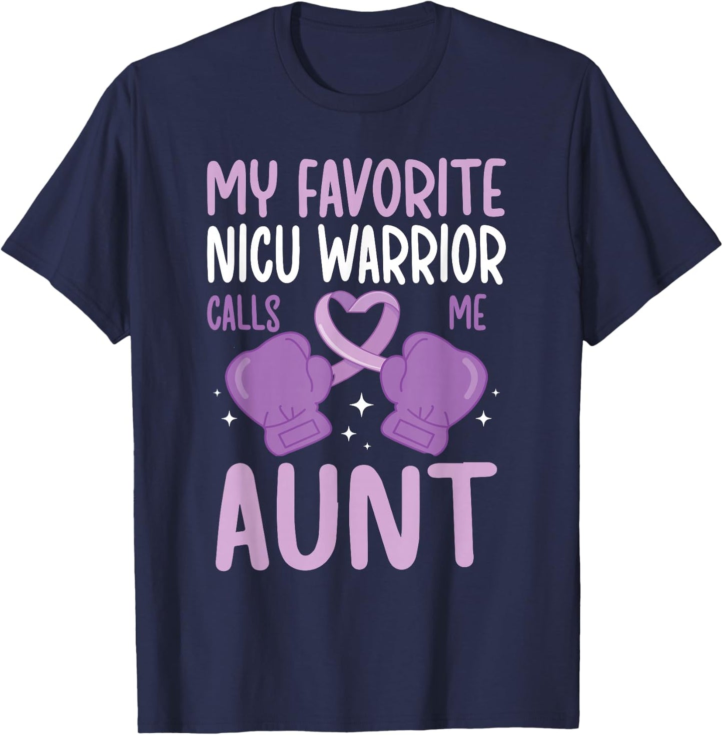 NICU Aunt Micro Preemie Baby Auntie of NICU Warrior T-Shirt - T-Shirt | Navy
