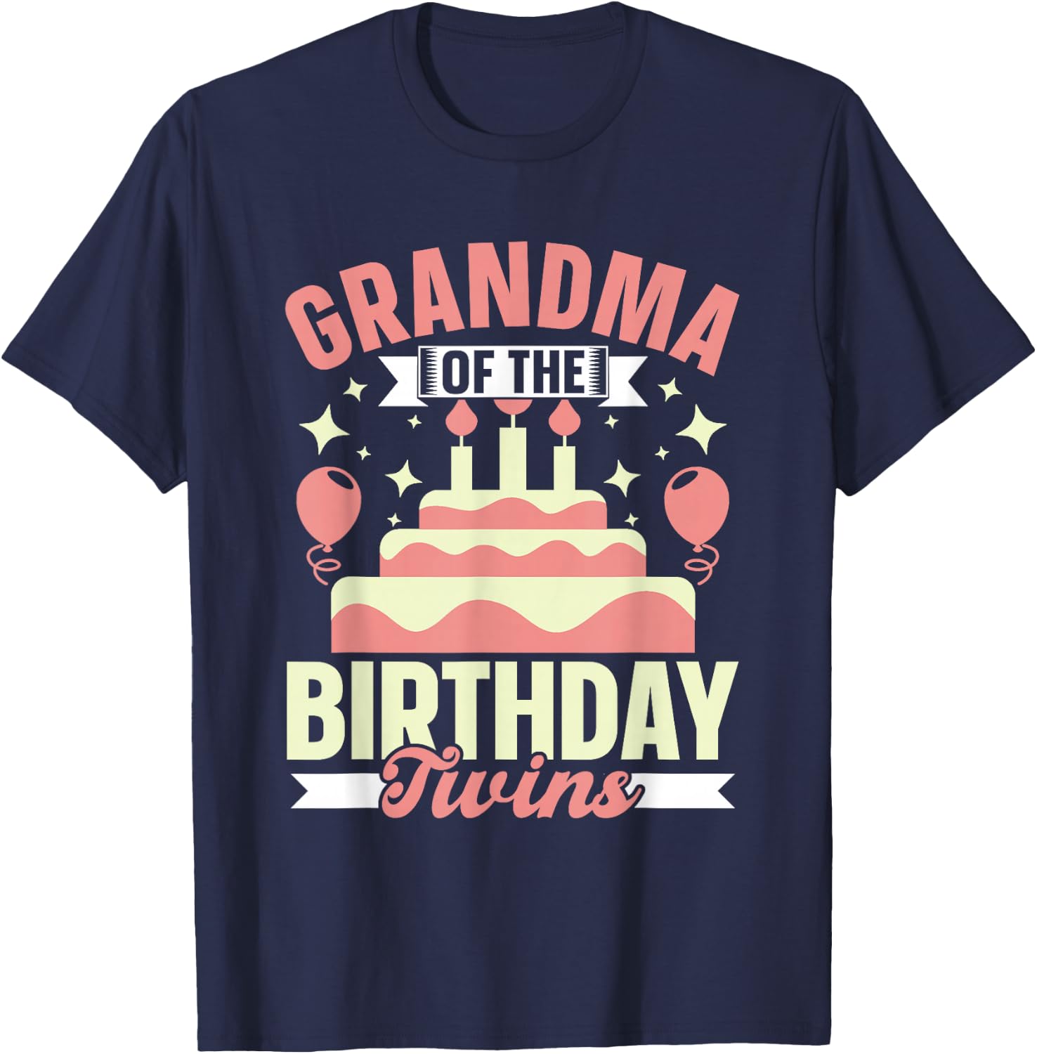 Grandma The Birthday Twins Birthday Twin Grandmother T-Shirt - T-Shirt | Navy