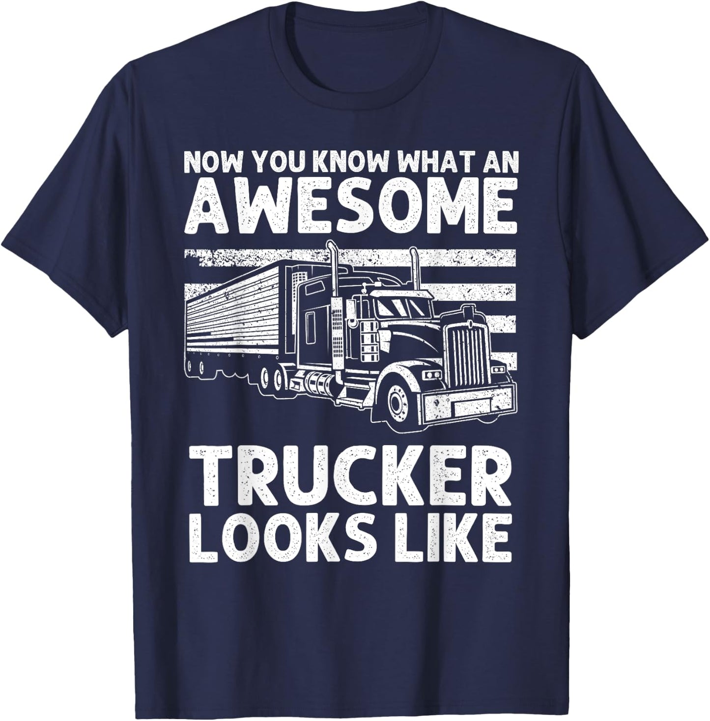 Best Truck Driver Art Dad Women Trucking CDL Trucker T-Shirt - T-Shirt | Navy