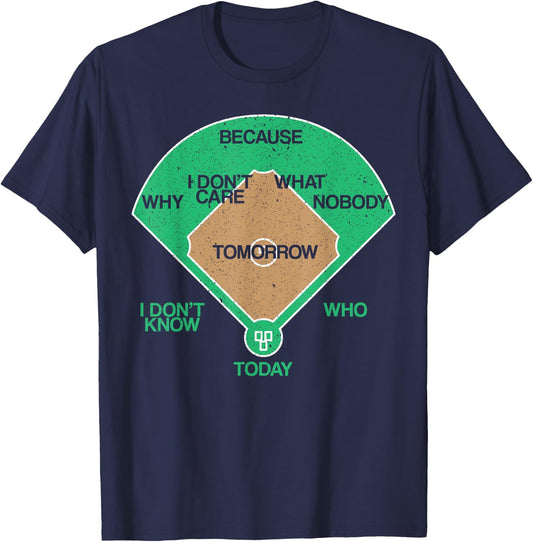 Whos On First Baseball for a Who's on First Baseball Fan T-Shirt - T-Shirt | Navy