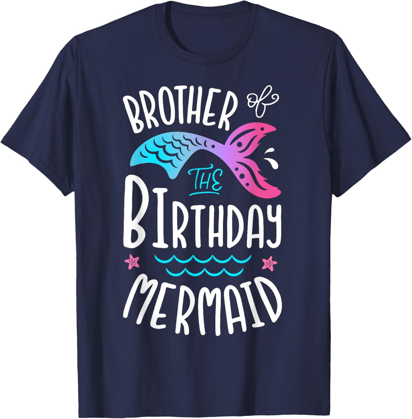 Brother Of The Birthday Mermaid Gifts Merman Family Matching T-Shirt - T-Shirt | Navy