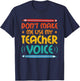 Teacher Voice Teacherlife Primary School Teacher T-Shirt - T-Shirt | Navy