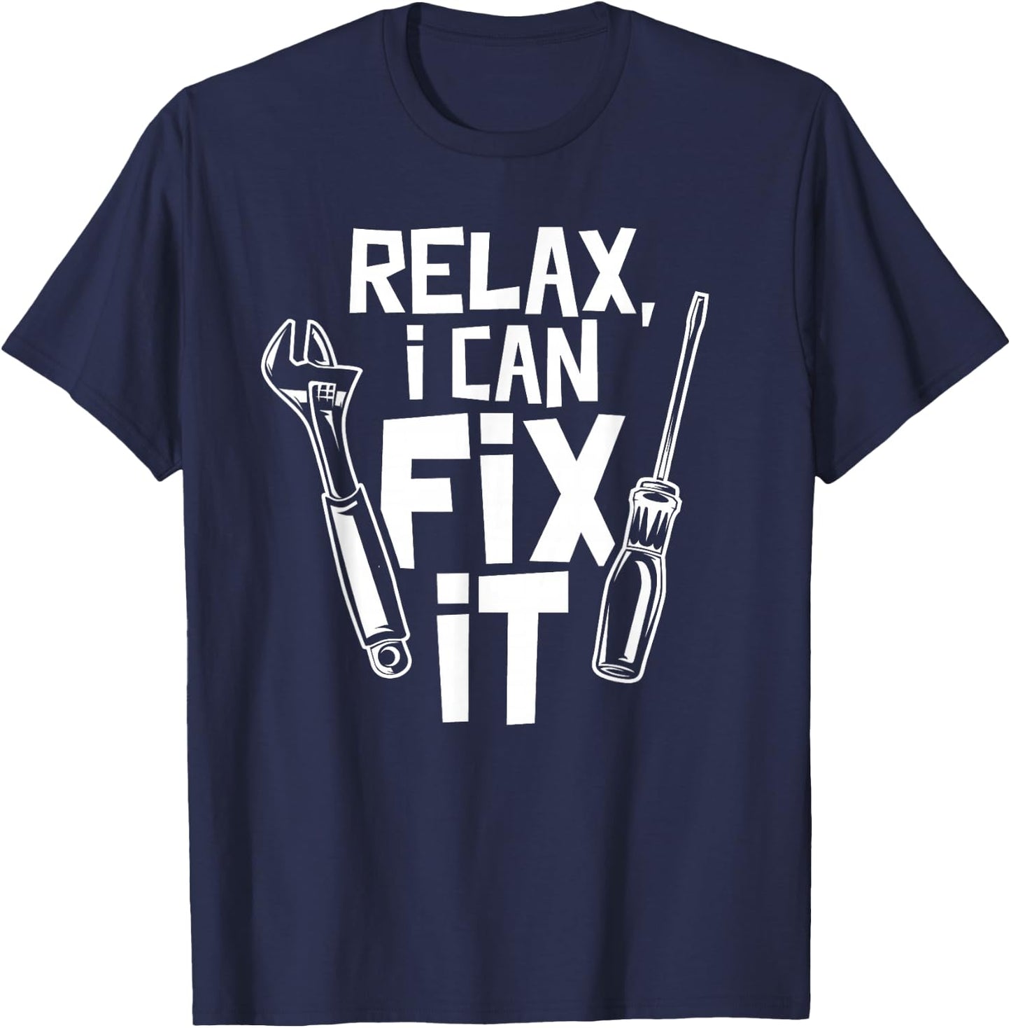 Entspann Dich Ich Kann Es Reparieren DIY T-Shirt - T-Shirt | Navy