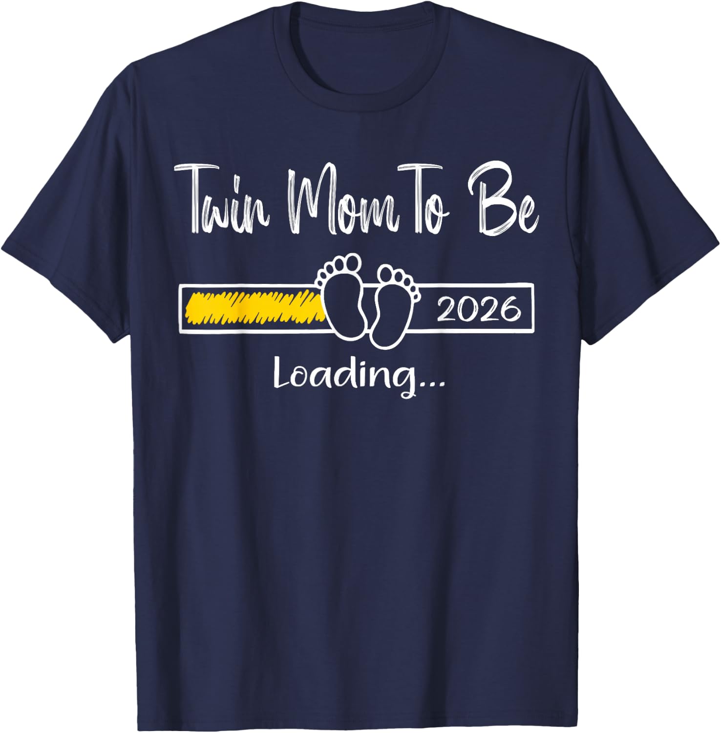 Twin Mom to Be 2026 Loading Soon to Be Twin Mom Est 2026 T-Shirt - T-Shirt | Navy