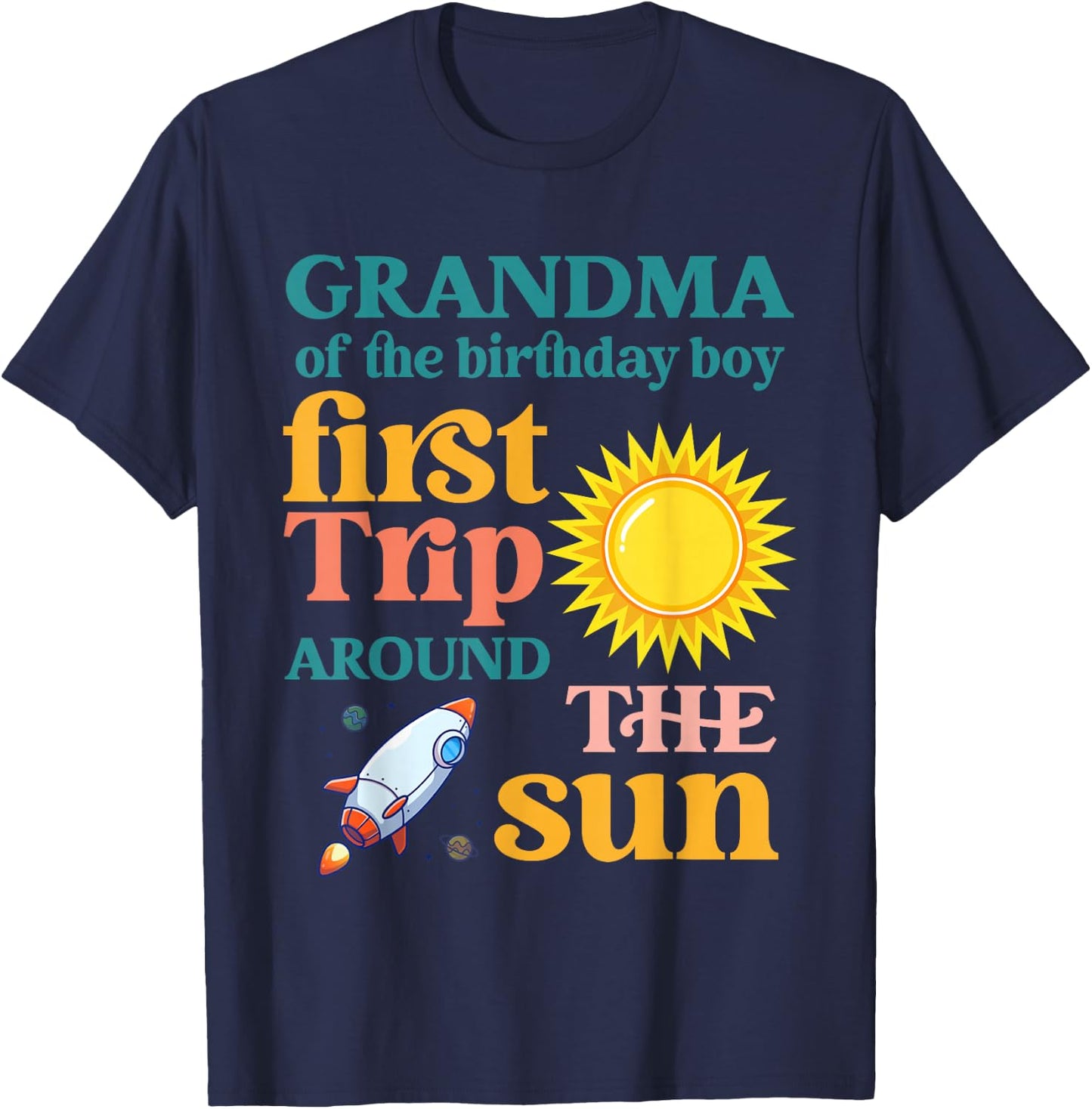 First Trip Around The Sun Grandma of The Birthday Boy T-Shirt - T-Shirt | Navy
