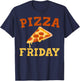 Funny Pizza Gift Women Cool Pizza Friday Food Pun T-Shirt - T-Shirt | Navy