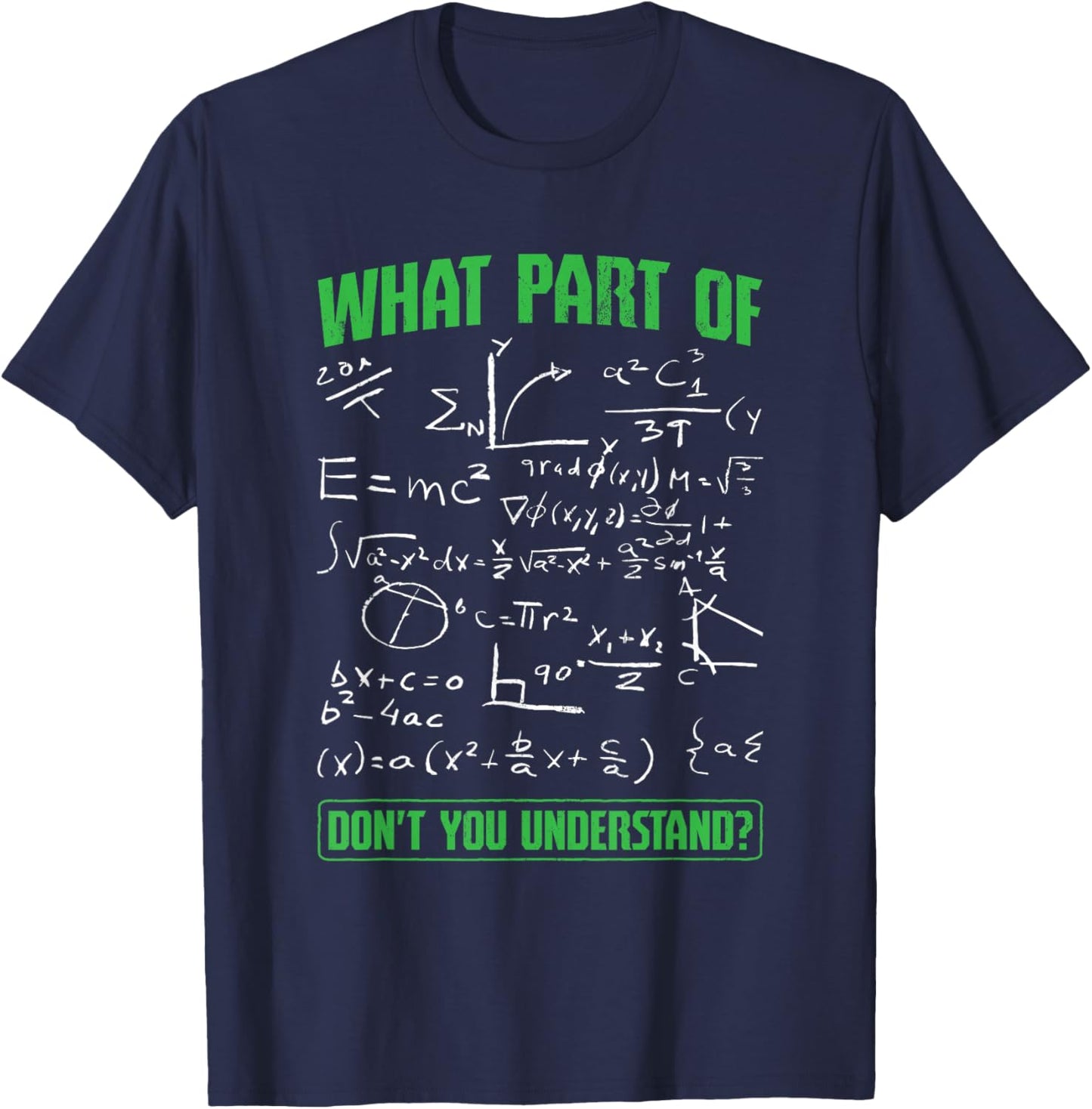 What Part Don't You Understand Engineering Student Engineer T-Shirt - T-Shirt | Navy