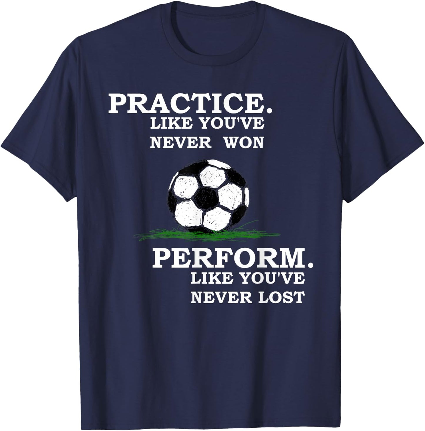 Inspirational Motivation Soccer Quote Training T-Shirt - T-Shirt | Navy