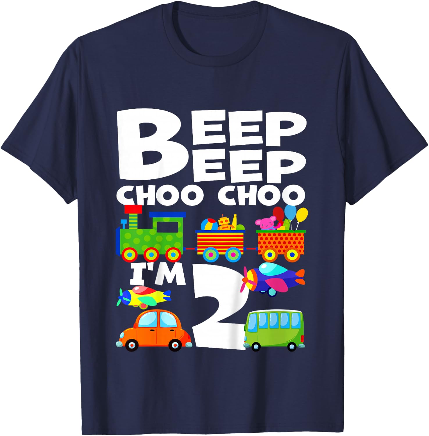 I'm 2 Beep Choo Boy Girl 2nd Birthday Train Cars Airplanes T-Shirt - T-Shirt | Navy