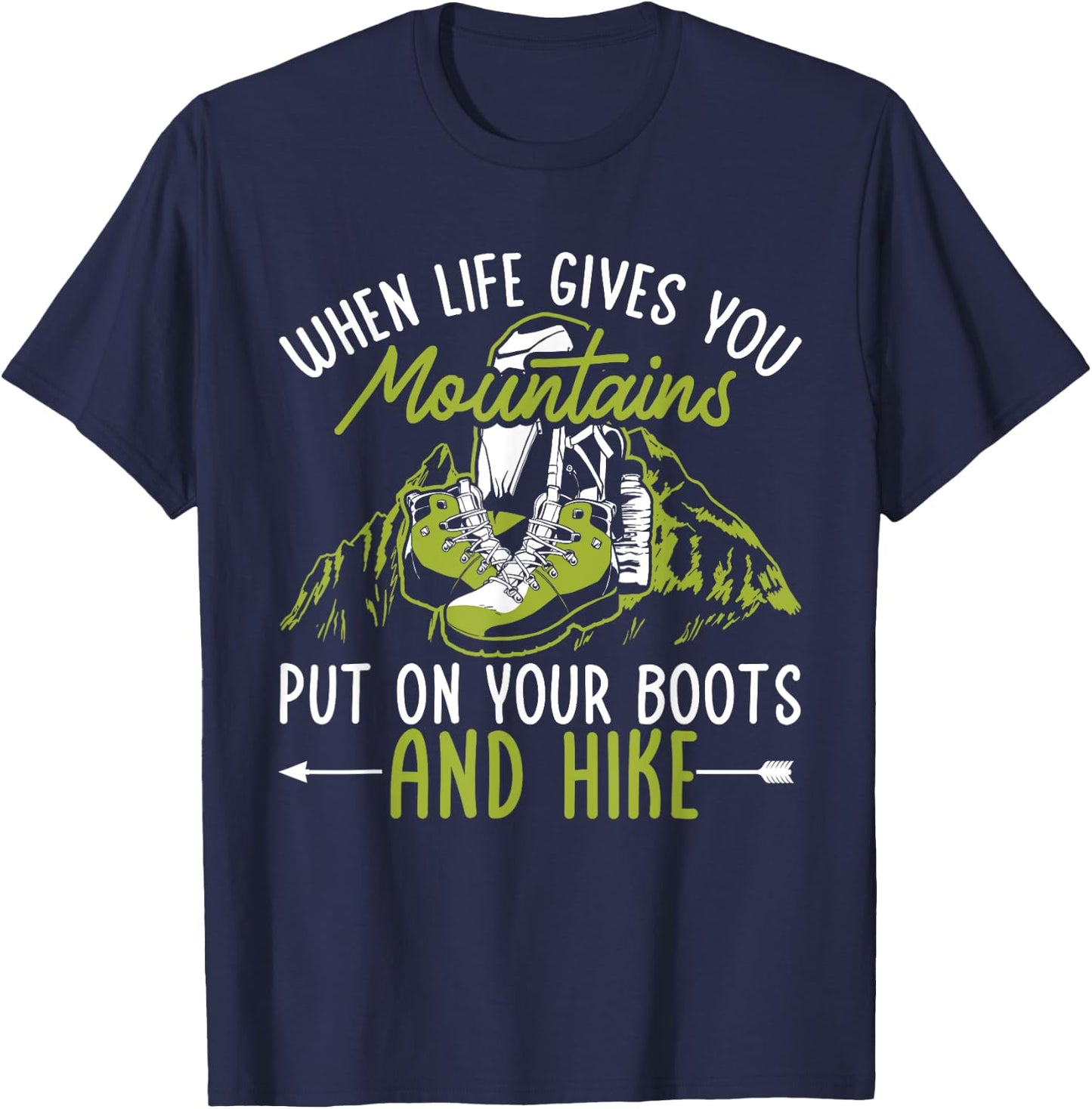 Hiking Mountain Outdoors When life gives you Mountains T-Shirt - T-Shirt | Navy