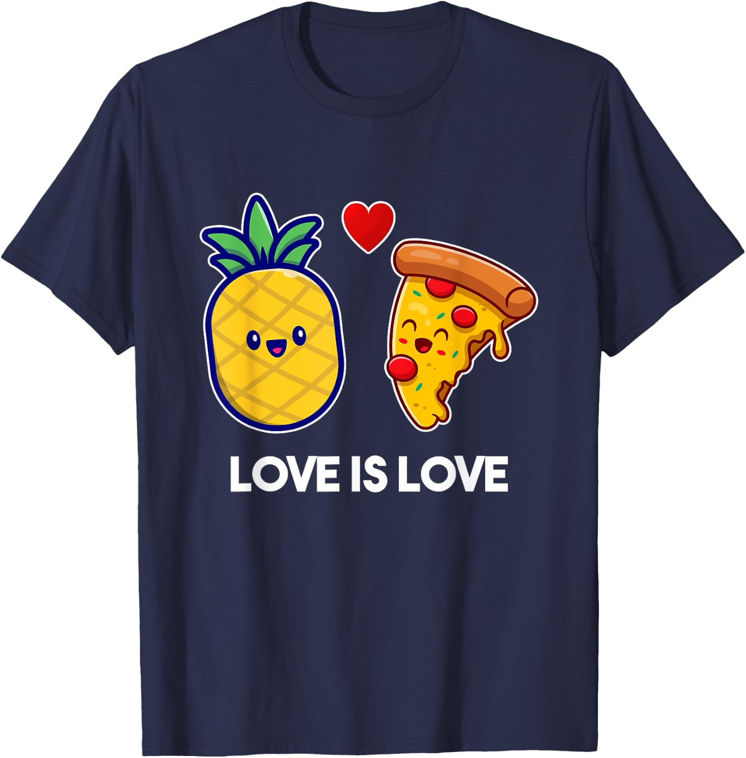 Love Is Love Cute Pride Pineapple Pizza T-Shirt - T-Shirt | Navy