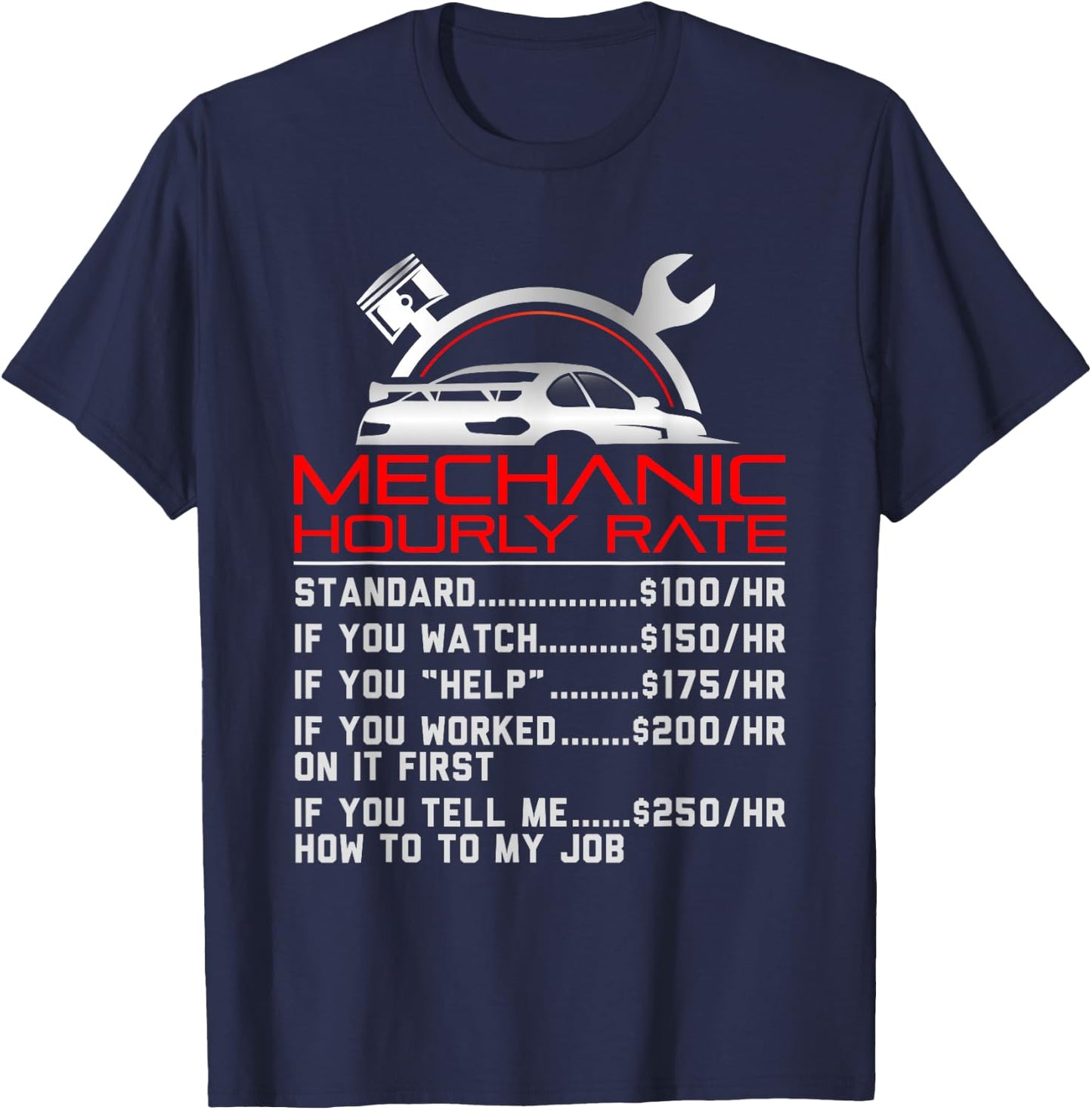 Sarcastic Mechanic Hourly Rate Skilled Professional T-Shirt - T-Shirt | Navy