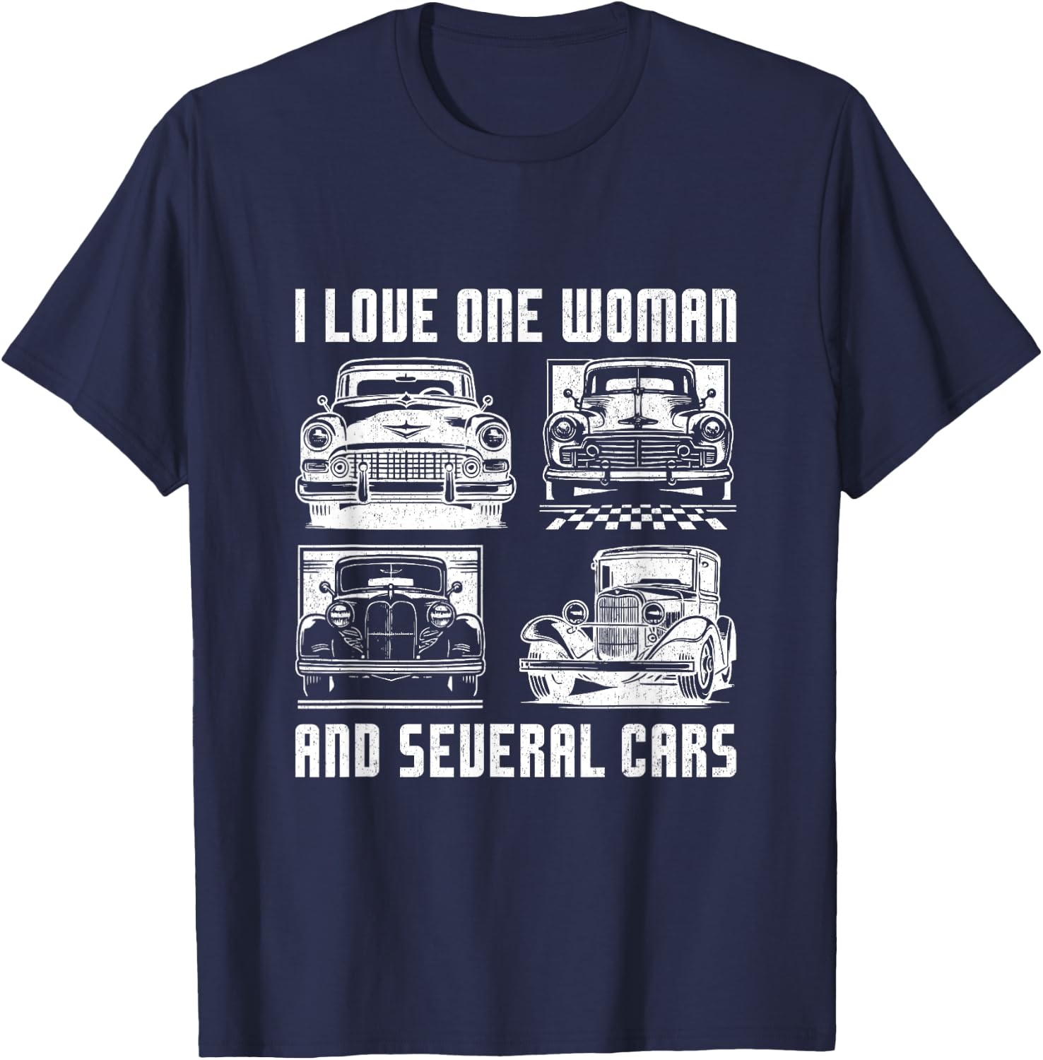 I Love One Woman and Several Cars Funny Car Guy Enthusiast T-Shirt - T-Shirt | Navy