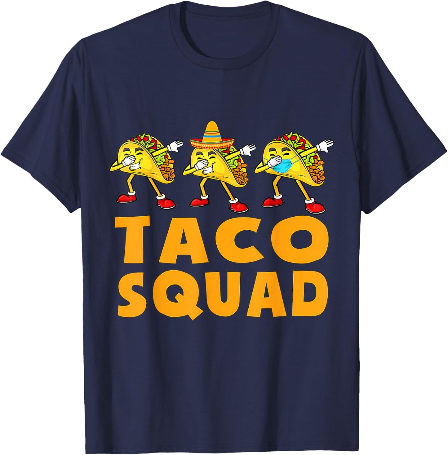 Funny Taco Squad Cute Mexican Food Lover Gift T-Shirt - T-Shirt | Navy