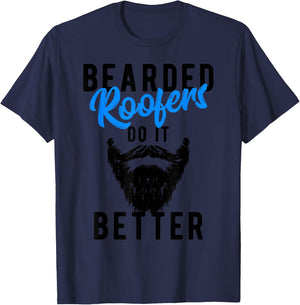 Bearded Roofers Do It Better - Funny Job T-Shirt - T-Shirt | Navy