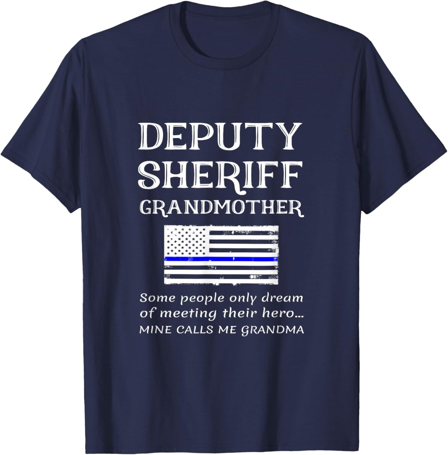 Proud Deputy Sheriff Grandmother Grandma Grandson Granny T-Shirt - T-Shirt | Navy