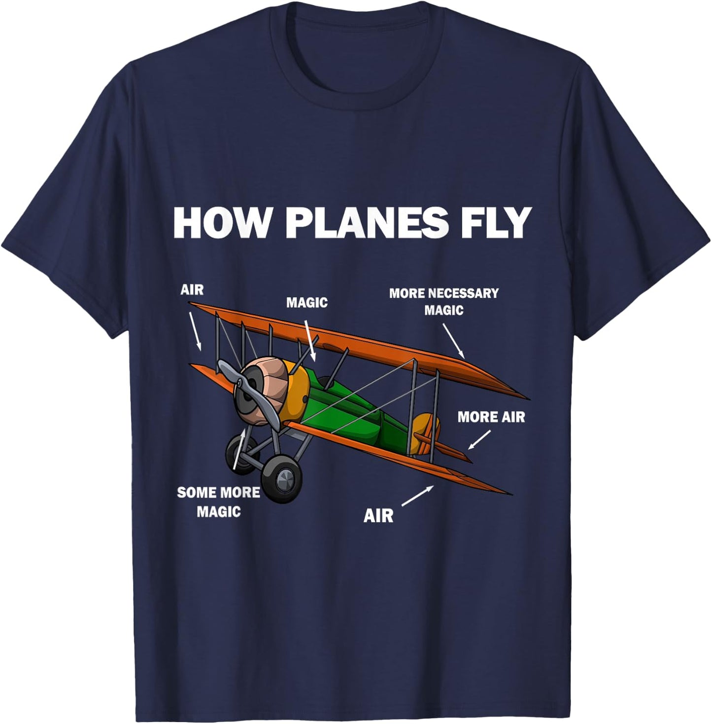 How Planes Fly Funny Airplane Magic T Shirt T-Shirt - T-Shirt | Navy