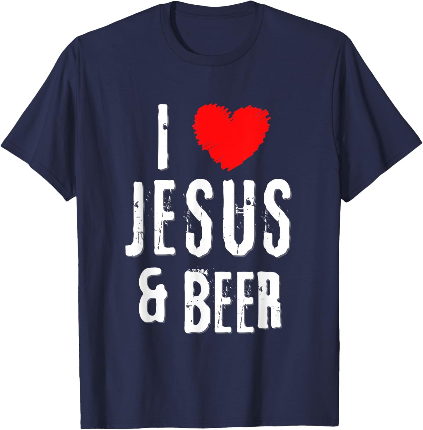 I Love JESUS and BEER, Christian Vintage Grunge alcohol T-Shirt - T-Shirt | Navy