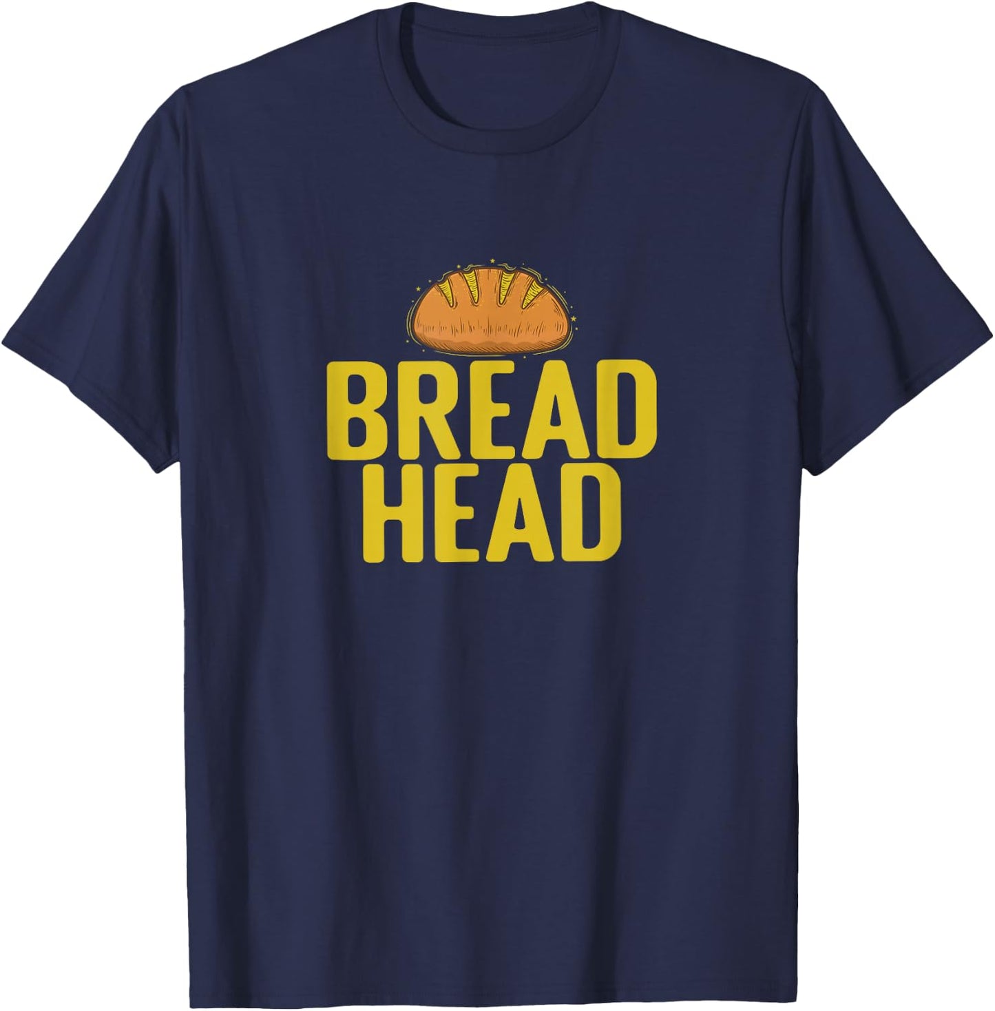 Bread Head Baker Baked Goods T-Shirt - T-Shirt | Navy