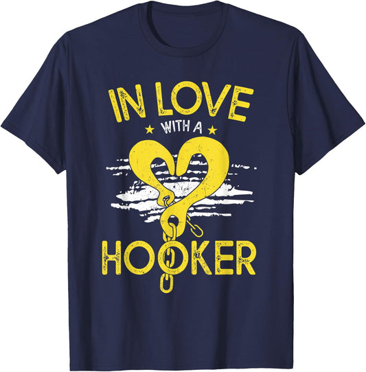In Love with a Hooker, Tow Truck Driver Wife Girlfriend T-Shirt - T-Shirt | Navy