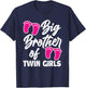 Big Brother Of Twin Girls New Brother Sibling Funny Twins T-Shirt - T-Shirt | Navy