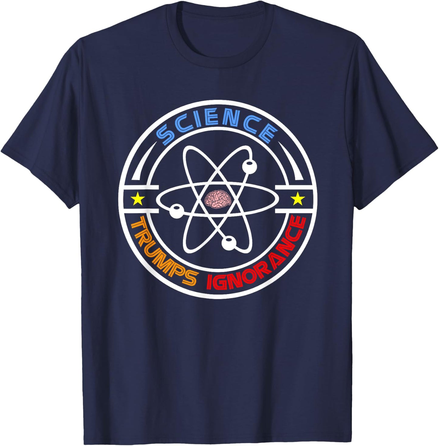 Science Trumps Ignorance - Pro-Science T-Shirt - T-Shirt | Navy