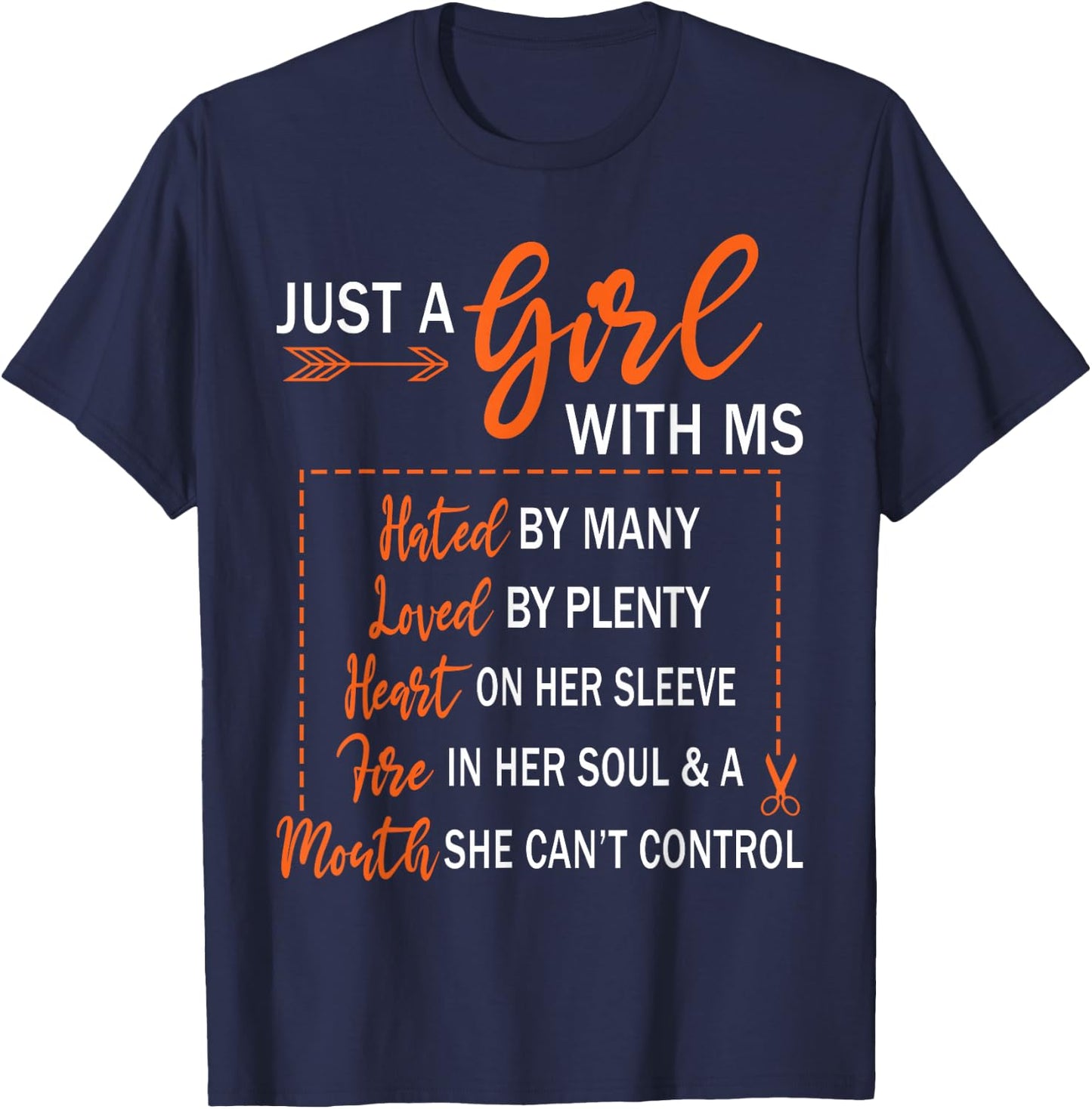 Just A Girl With Ms Hated By Many Multiple Sclerosis T-Shirt - T-Shirt | Navy