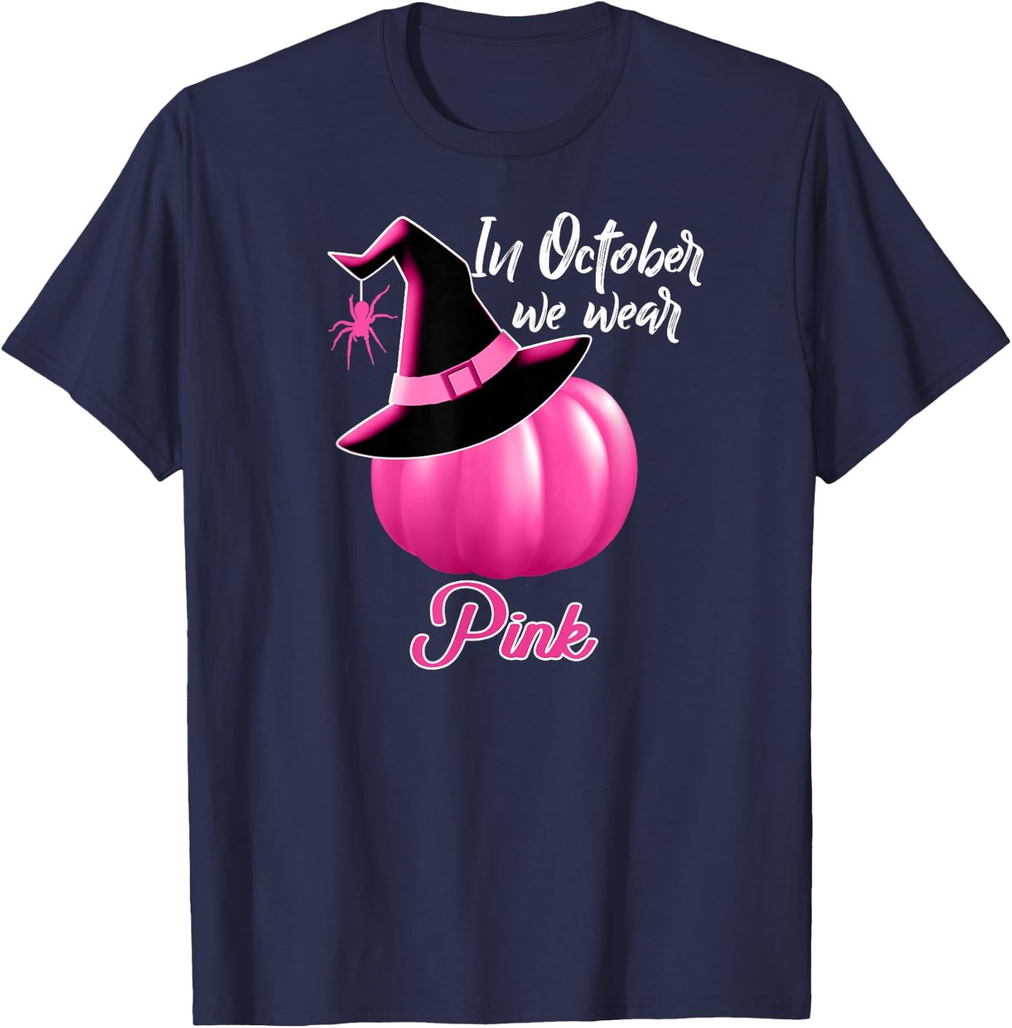In October We Wear Pink Breast Cancer Pumpkin Witch T-Shirt - T-Shirt | Navy