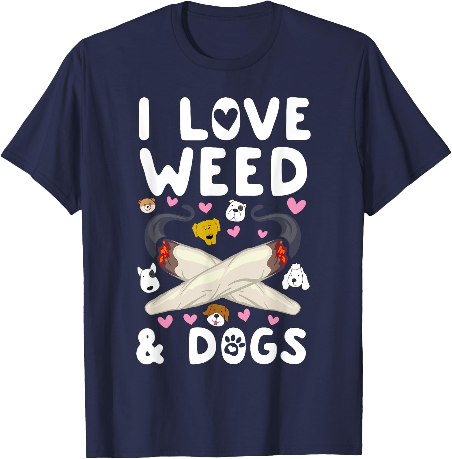 I Love Weed & Dogs Marijuana Cannabis Canine Reefer Gift Men Women T-Shirt - T-Shirt | Navy
