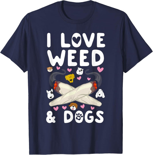I Love Weed & Dogs Marijuana Cannabis Canine Reefer Gift Men Women T-Shirt - T-Shirt | Navy