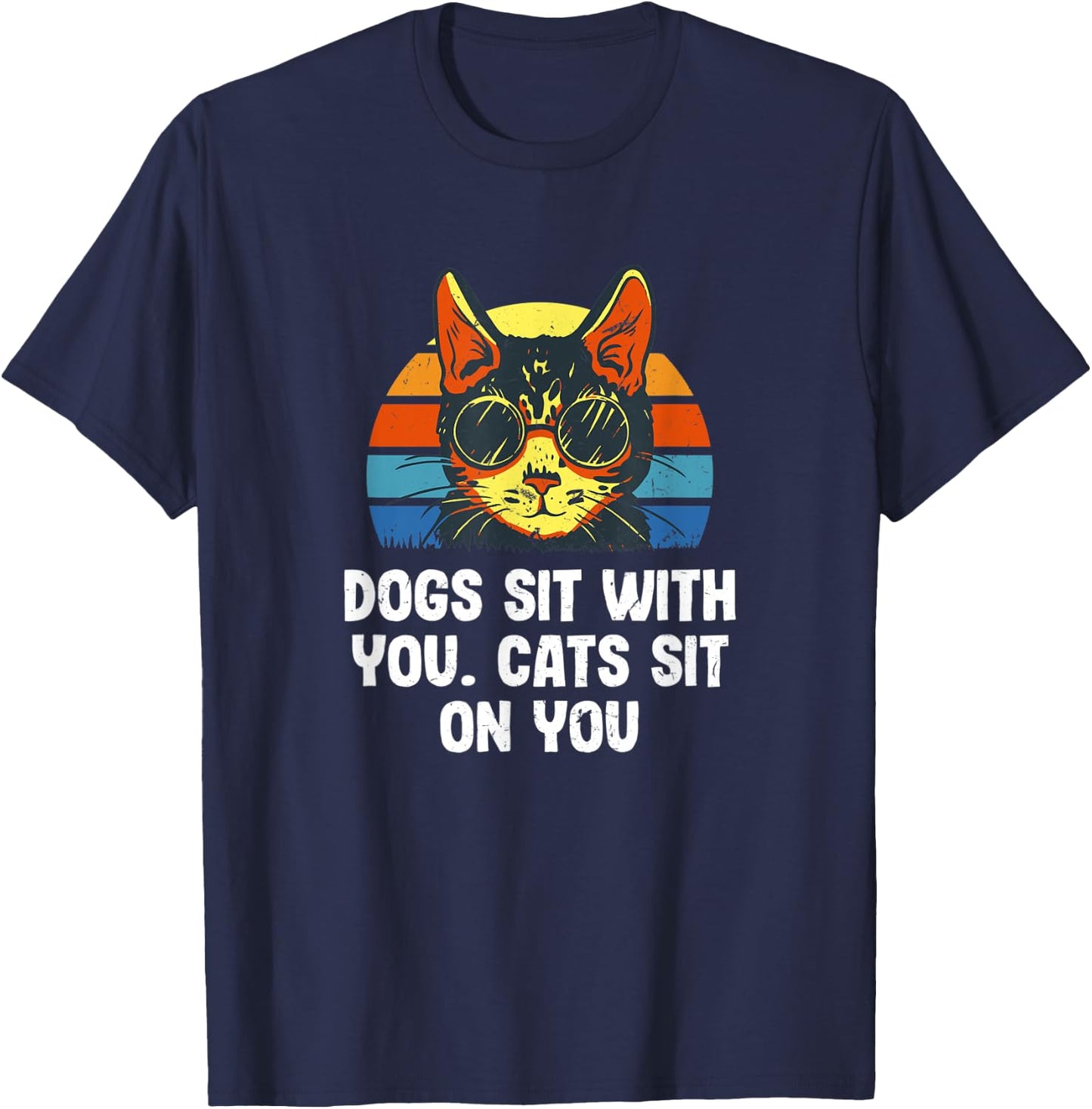 Cats Sit on You Cat Lover Couples Kitten Lovers Sayings T-Shirt - T-Shirt | Navy