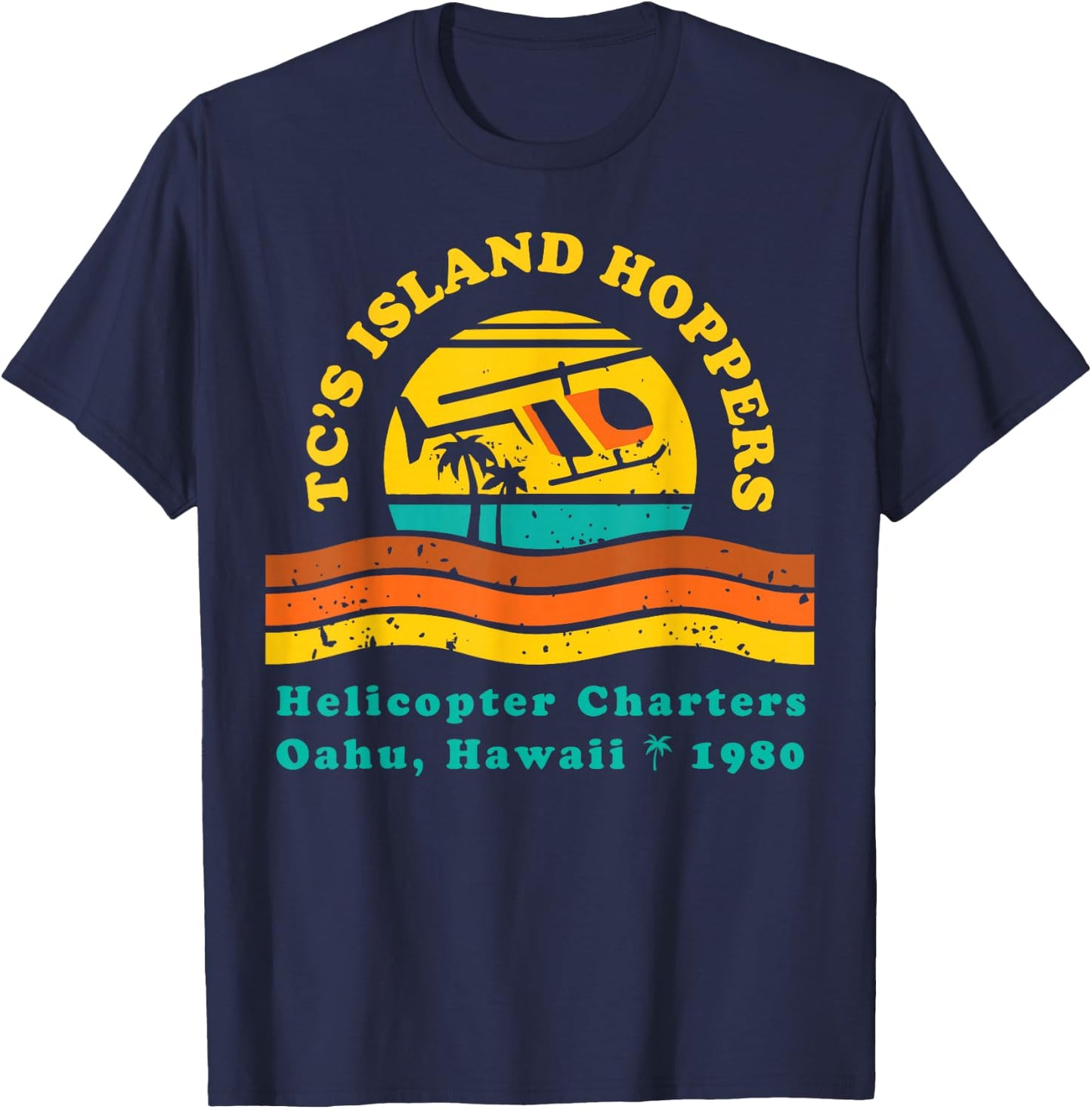 TC's Island Hoppers Helicopter Charters Hawaii Since 1980 T-Shirt - T-Shirt | Navy