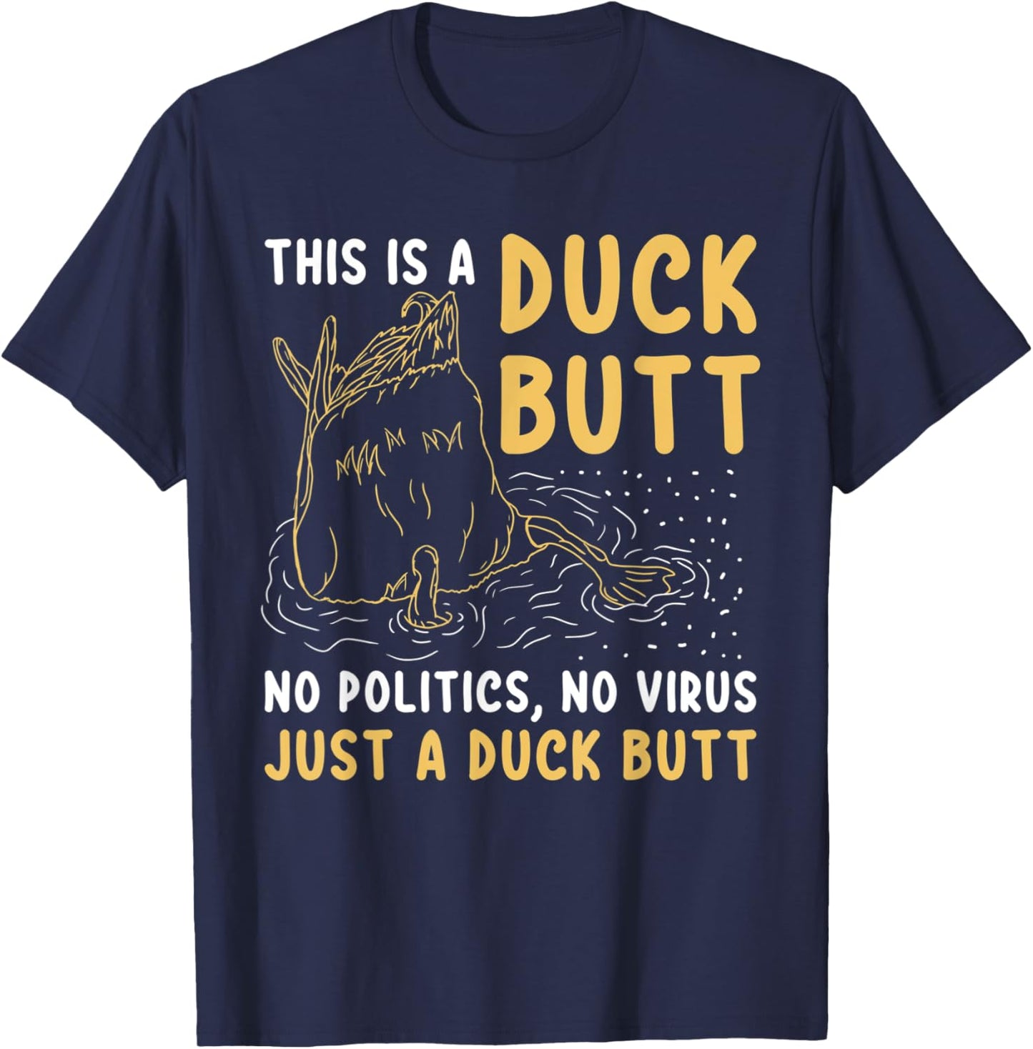 This is just a Duck Butt Funny Duck Lover Men & Women T-Shirt - T-Shirt | Navy
