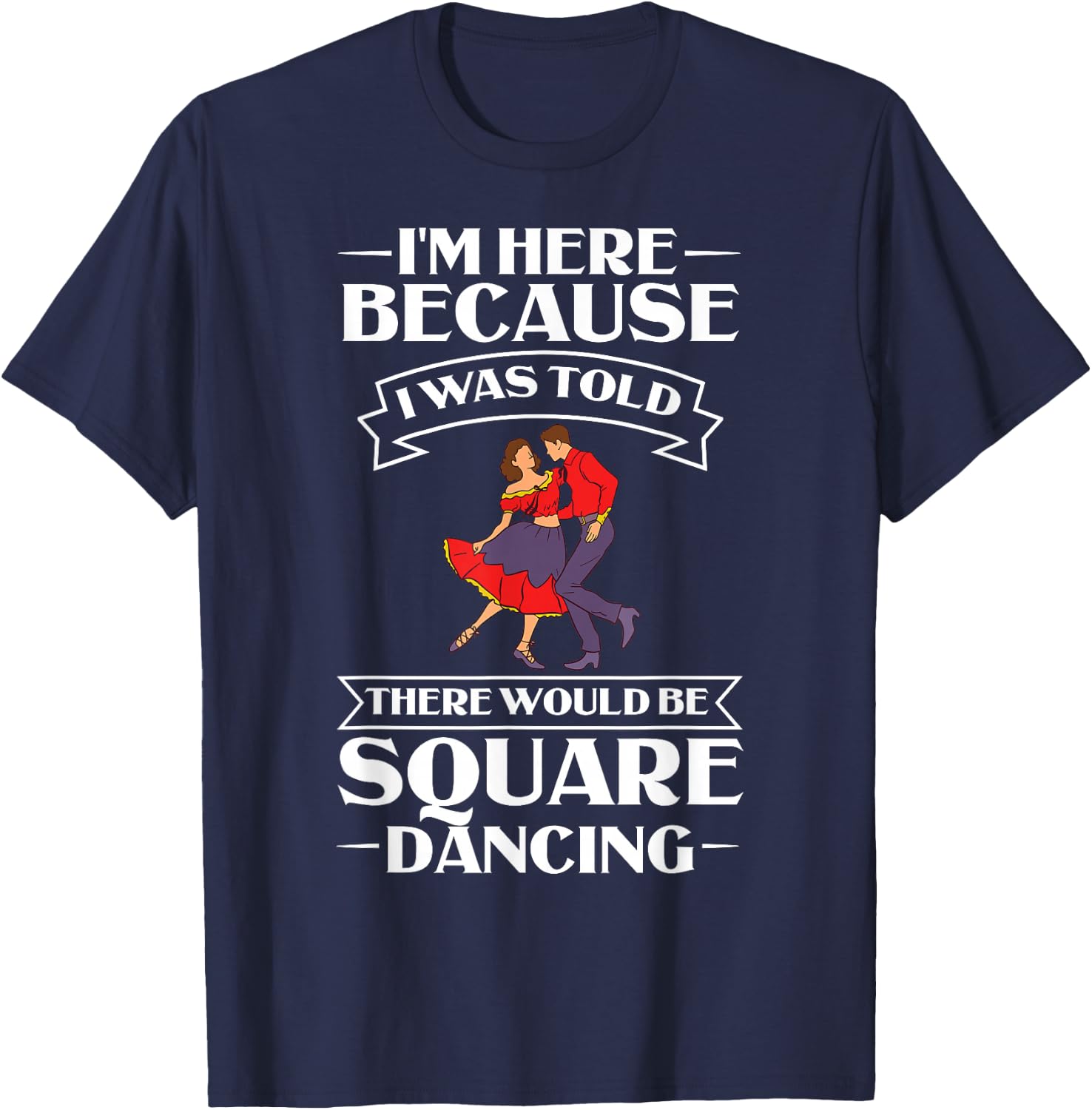 Square Dance Music Caller Lessons Dancer T-Shirt - T-Shirt | Navy