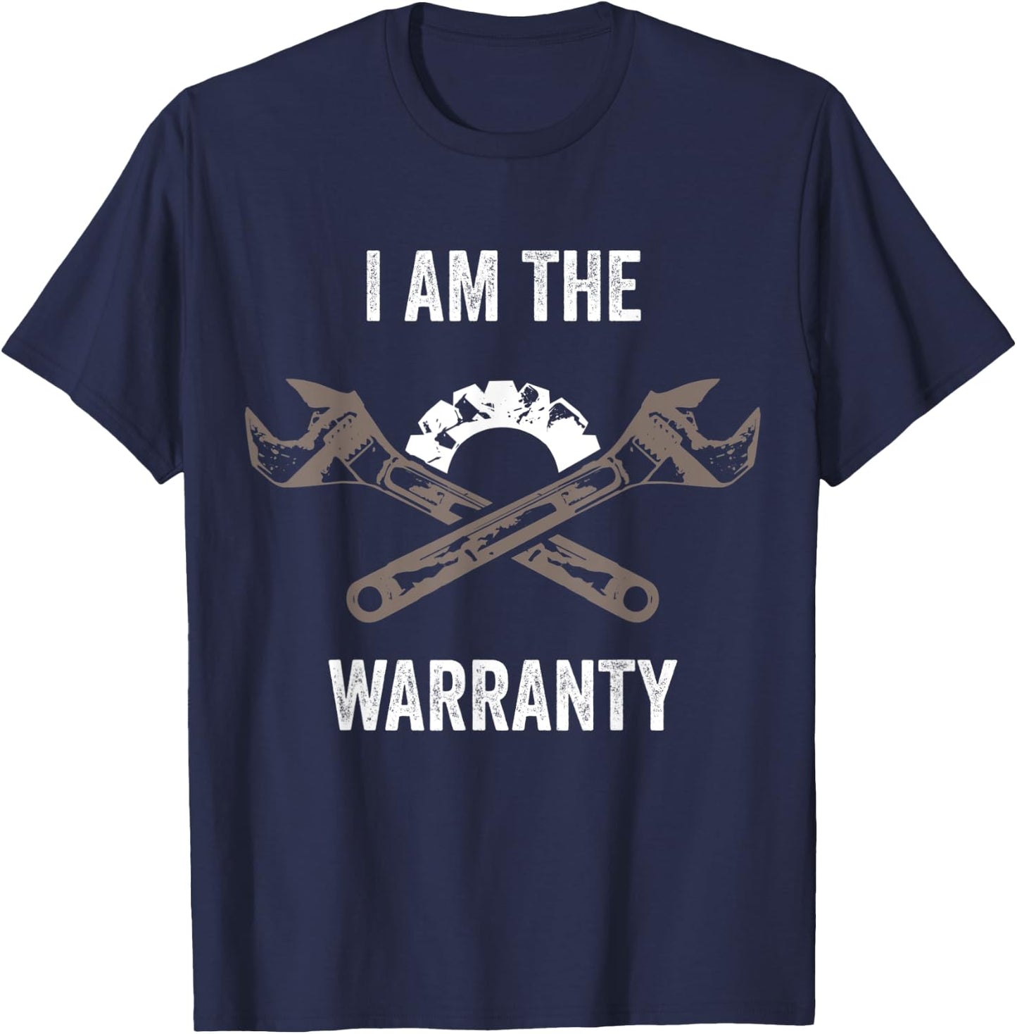 I Am The Warranty Funny Auto Mechanic Garage Car Repairman T-Shirt - T-Shirt | Navy
