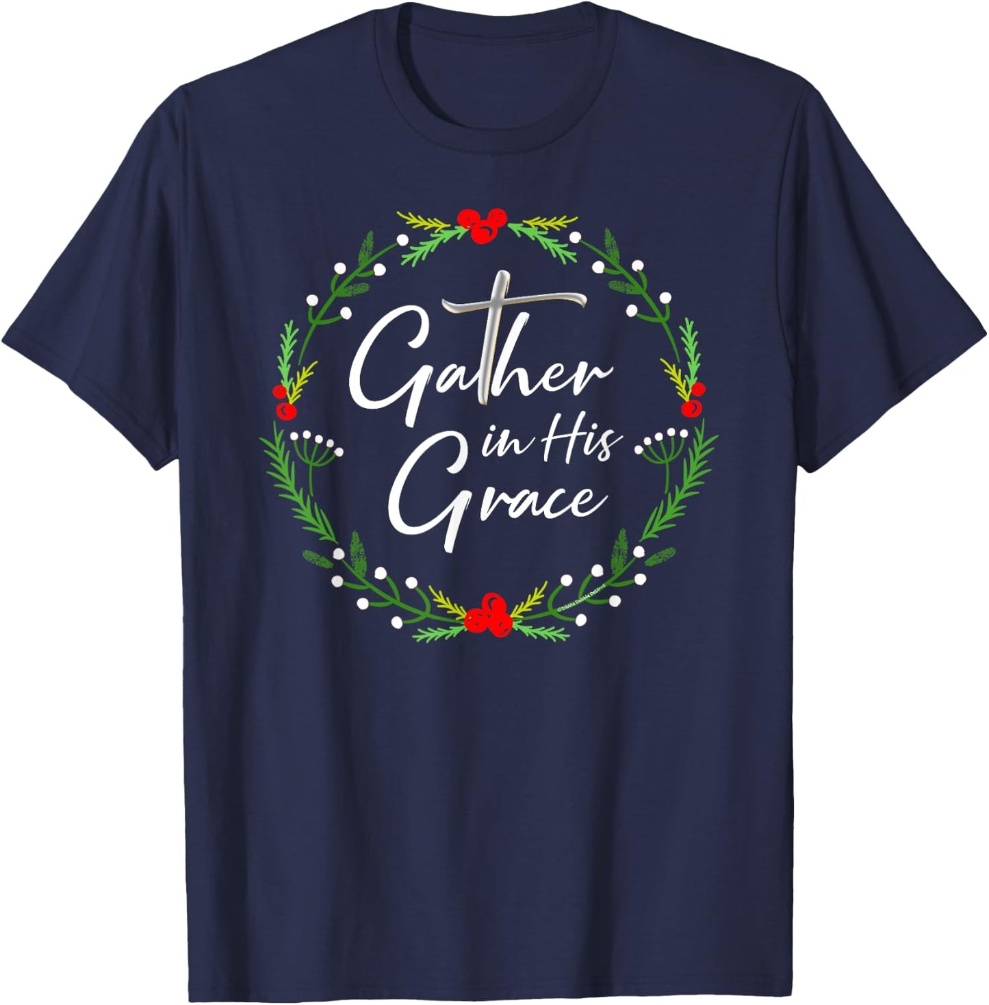 Pretty Christmas Gather in His Grace Christian T-Shirt - T-Shirt | Navy