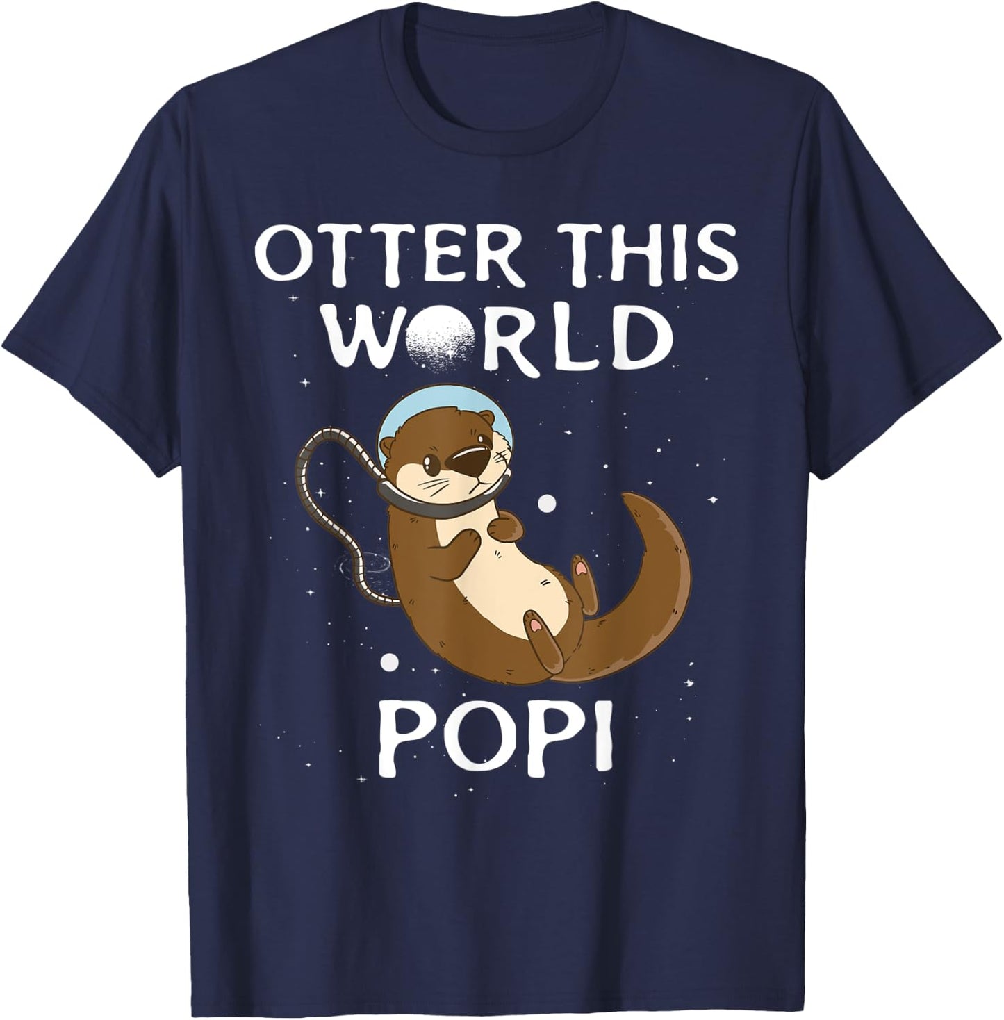 Otter this world Popi Outer space pun for animal lover T-Shirt - T-Shirt | Navy