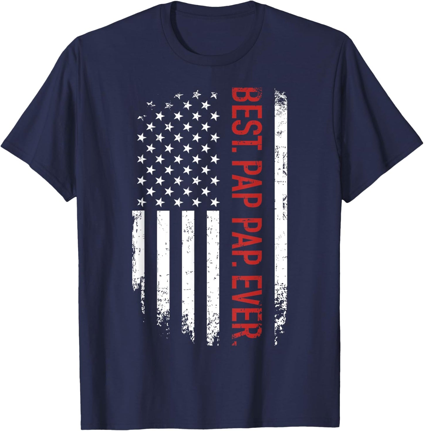 Best pap pap ever with us american flag for father's day T-Shirt - T-Shirt | Navy