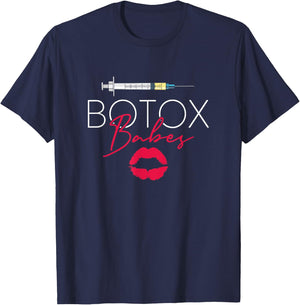 Plastic Surgery Cosmetic Nurse Lips Injector Botox Babes T-Shirt - T-Shirt | Navy
