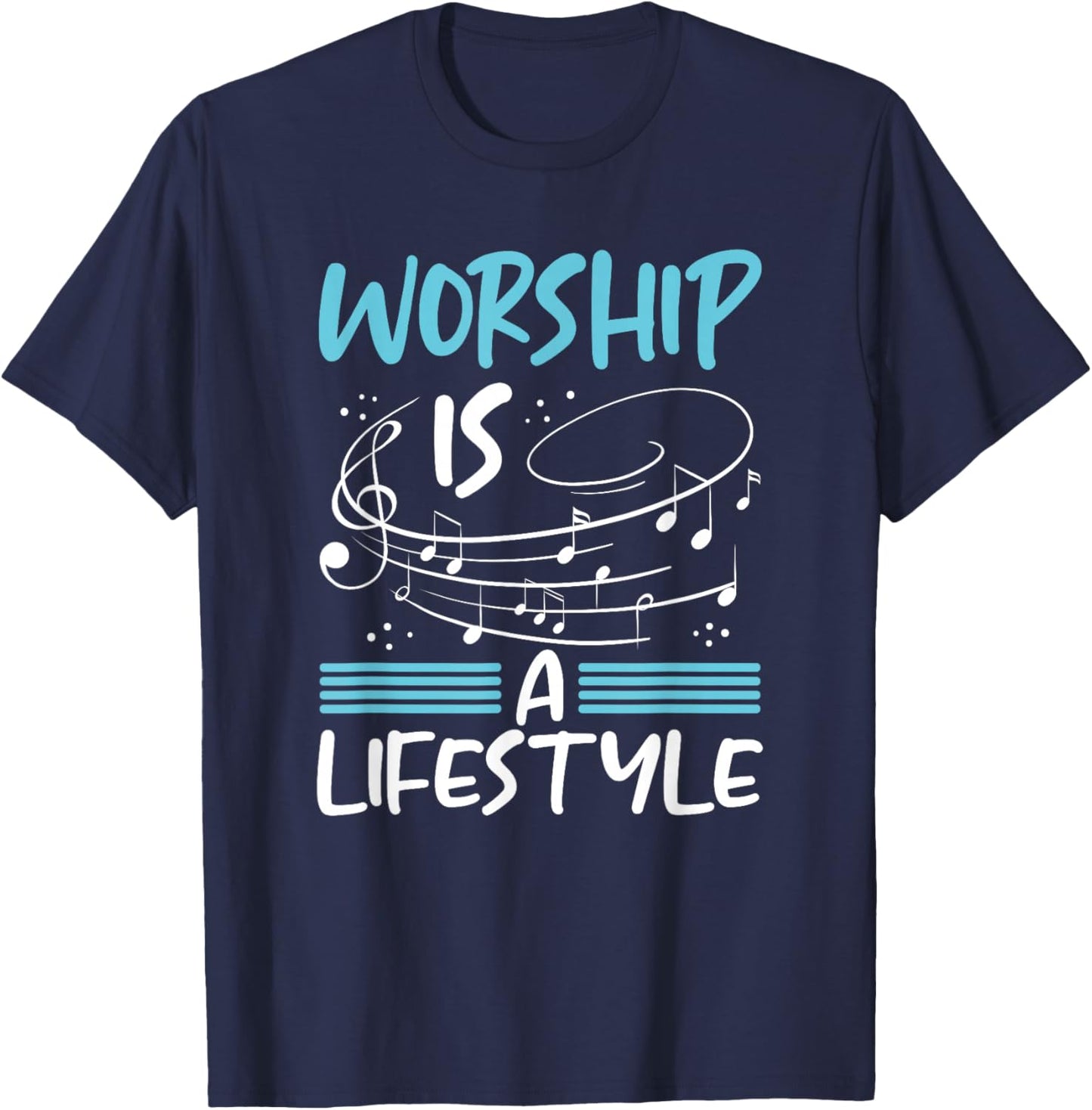 Christianity Worship is a Lifestyle Music Notes Christian T-Shirt - T-Shirt | Navy