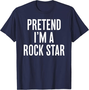 Simple Easy Pretend I'm a Rock Star Halloween Costume T-Shirt - T-Shirt | Navy