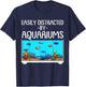 Funny Aquariums Gift Fish Tank Lovers Fishkeeping Men T-Shirt - T-Shirt | Navy