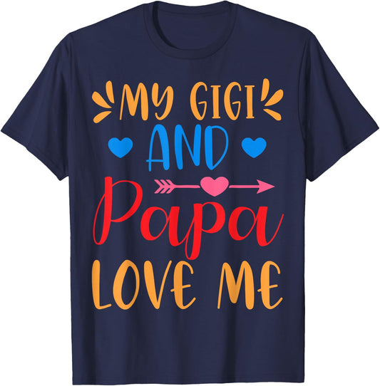 Cute Gigi And Papa My Gigi Loves Me My Gigi And Papa Love Me T-Shirt - T-Shirt | Navy