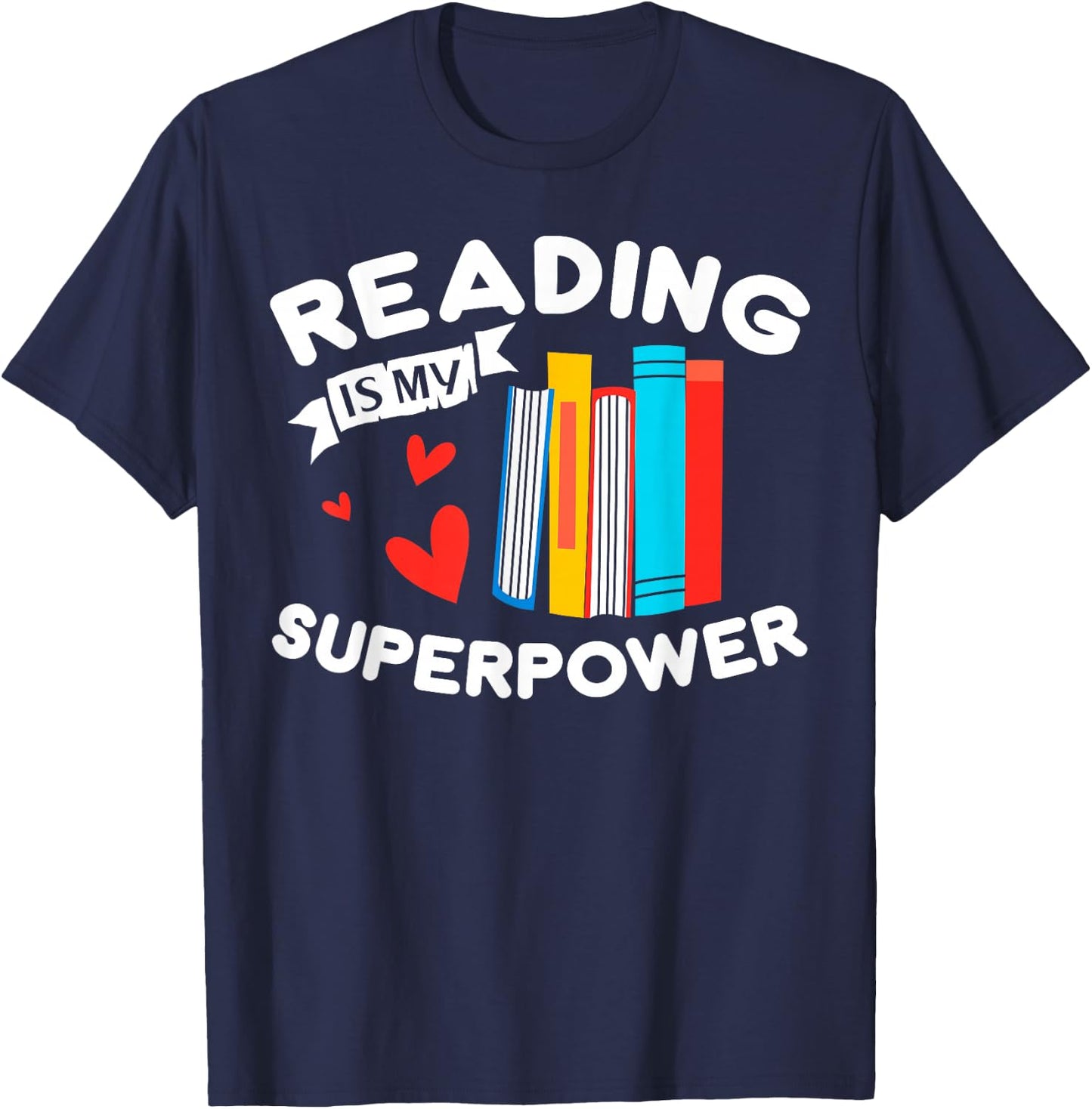 Reading Is My Superpower design, Book design, Book Lovers T-Shirt - T-Shirt | Navy